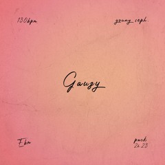 GAUZY - 130bpm Ebm