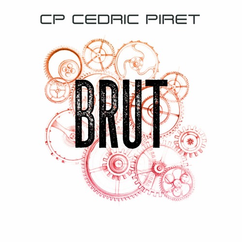 Cedric Piret (CP) - Brut - May 2021