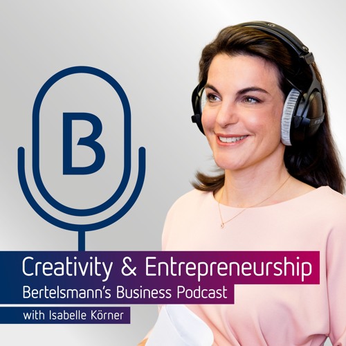 Bertelsmann Business Podcast with Immanuel Hermreck and Charles Galunic [EN]