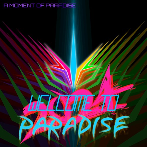Stream to Paradise 2024 Edit by A Moment of Paradise Listen