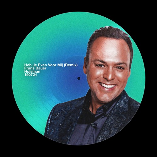 Heb Je Even Voor Mij - Frans Bauer (Huisman Remix)