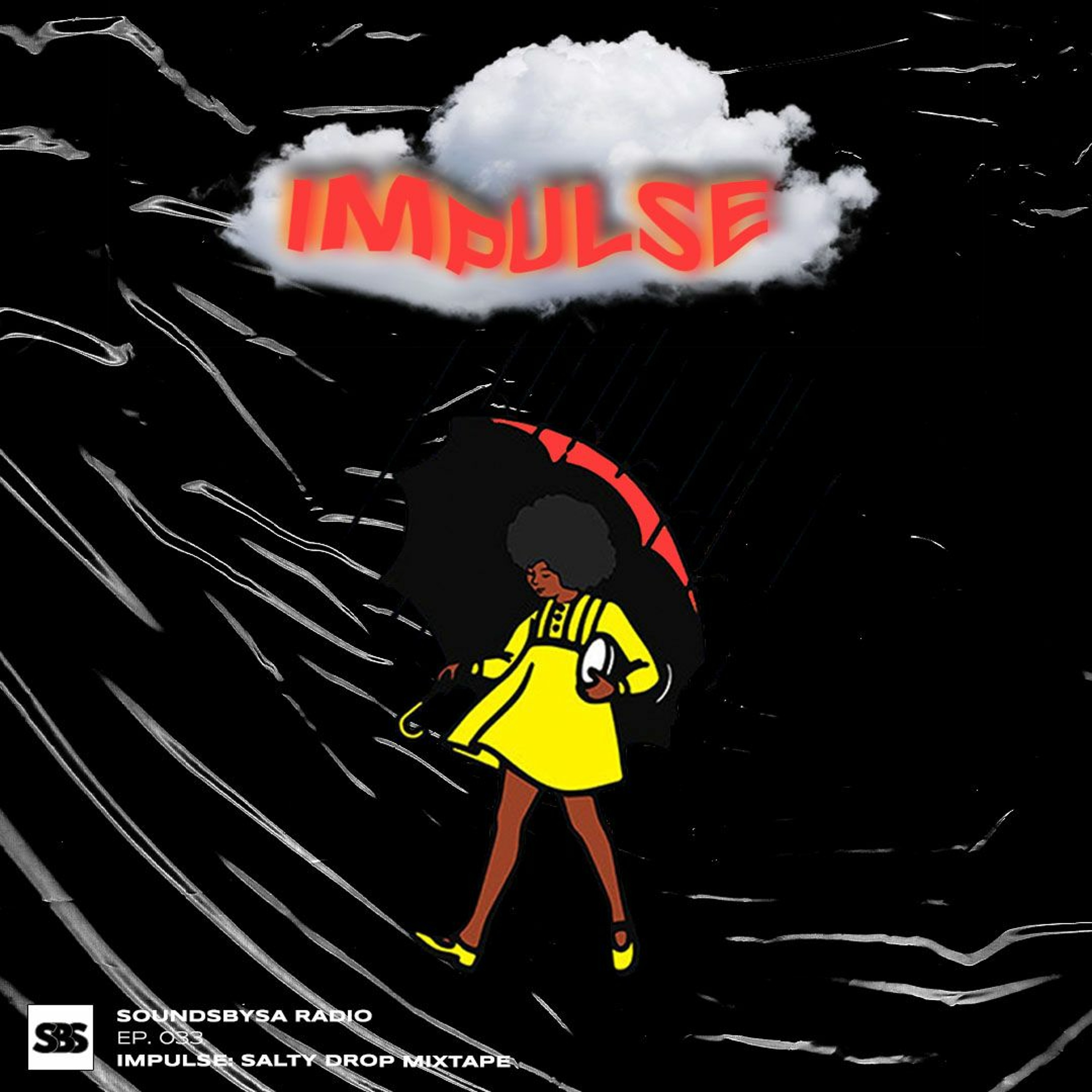 IMPULSE: Salty Drop Mixtape - Ep. 033
