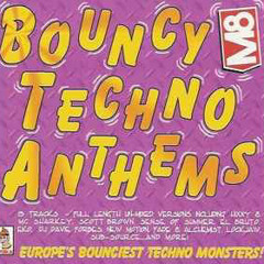 Bouncy Techno Anthems