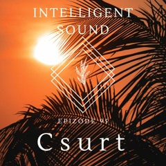 Csurt for Intelligent Sound. Episode 95
