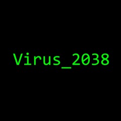 Virus_2038 (w/ St4bility)