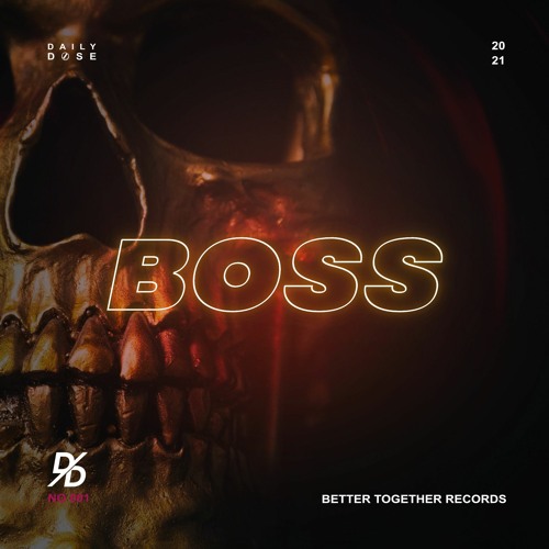 Daily Dose - Boss