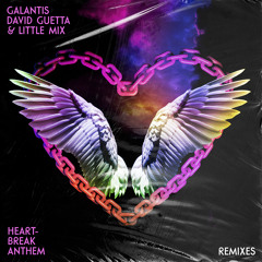 Galantis, David Guetta & Little Mix - Heartbreak Anthem