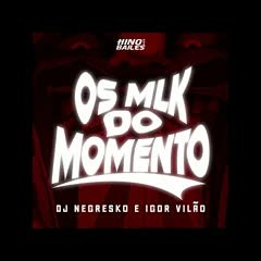 OS MLK DO MOMENTO - BOLINHA DE GOLF ( DJ NEGRESKO & IGOR VILÃO )