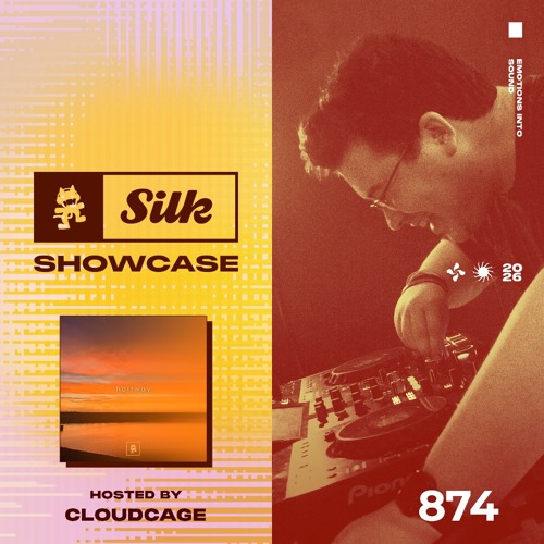 Monstercat Silk Showcase 874 (Hosted by Cloudcage)