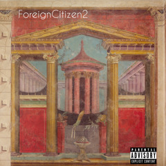 Foreign Citizen 2 (Official Mixtape)