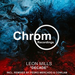 PREMIERE: Leon Mills - Beyond (Cowlam Remix) [Chrom Recordings]