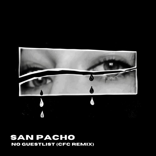San Pacho - No Guestlist (CFC Remix) [FREE DOWNLOAD]