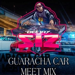 DJ SIZ GUARACHA CAR MEET MIX 2020
