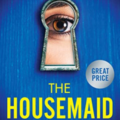Read KINDLE 📬 The Housemaid by  Freida McFadden [EBOOK EPUB KINDLE PDF]