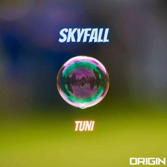 Tuni - Skyfall [ORIGIN Release]