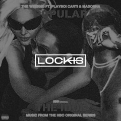 Popular - The Weeknd (LOCKI3 REMIX)