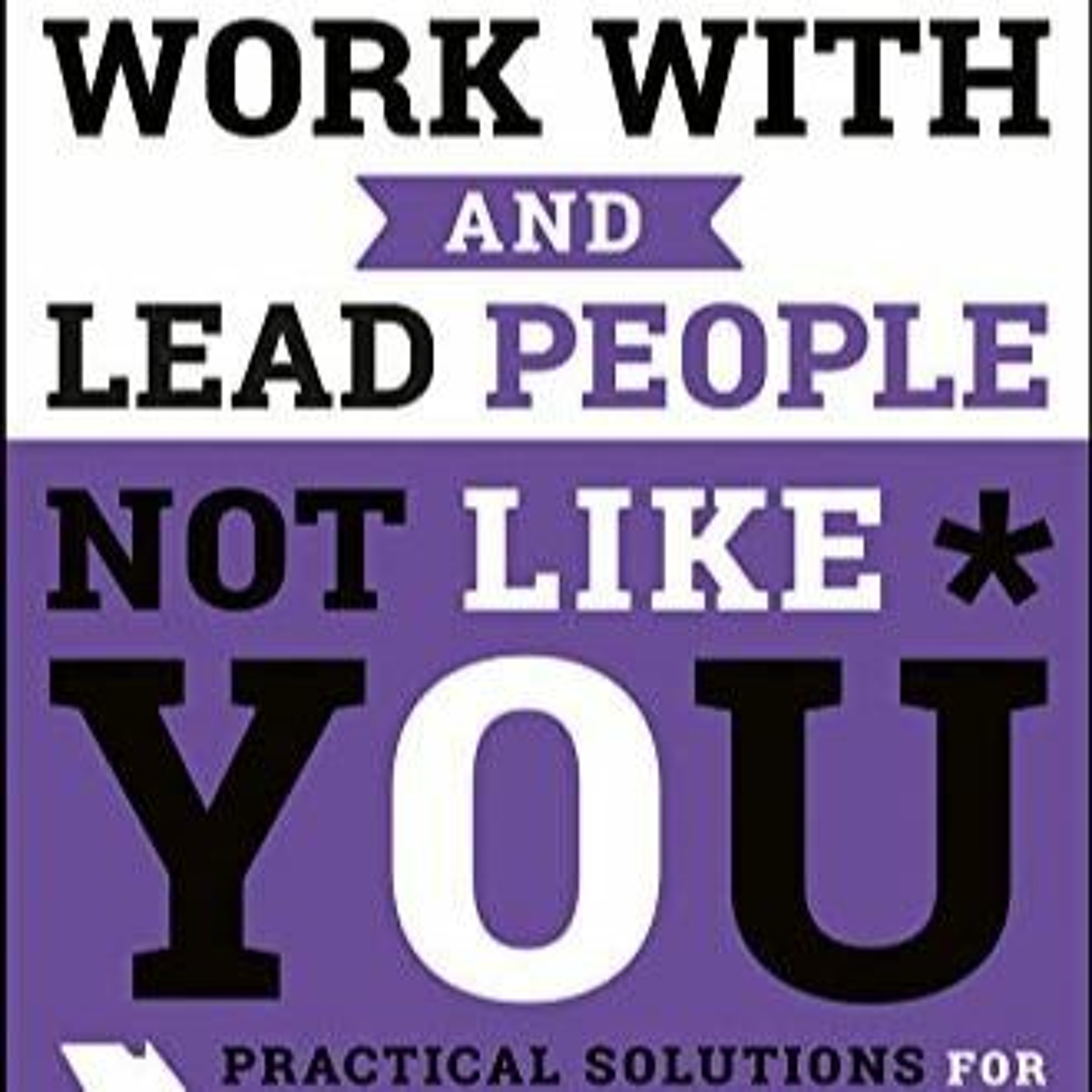 Kelly McDonald author of "How to Work With and Lead People Not Like You" episode artwork