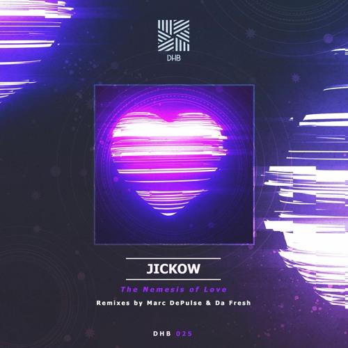 Jickow - "The Nemesis Of Love" (Marc DePulse Remix)