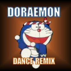 Doraemon(Dance Remix)/ドラえもん(ダンスリミックス)