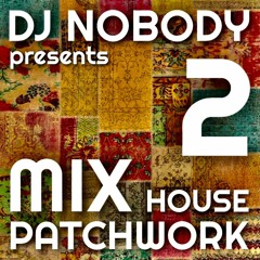 DJ NOBODY presents PATCHWORK MIX 2