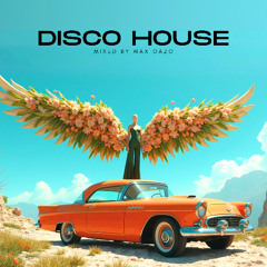 Max Oazo - Disco House Mix Ep.1 (Radio Dj Mix)