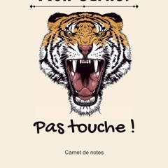 ✔PDF⚡️ Ceci est mon carnet : Carnet de notes journal cadeau humour tigre. (French