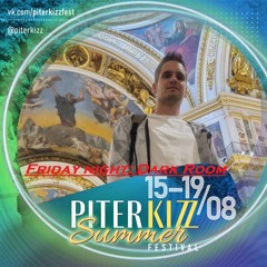 Piter Kizz - Friday Night - Darkroom (2024-08-16)