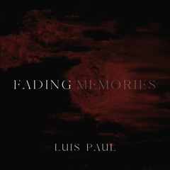 Fading Memories