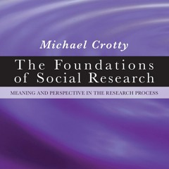 ❤ PDF Read Online ❤ The Foundations of Social Research: Meaning and Pe