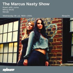 Meraki - Rinse FM - The Marcus Nasty Show