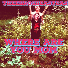 Where Are You Mom Official Audio Only