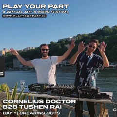 Cornelius Doctor B2B Tushen Rai- Play Your Part @ OOMPH Disco