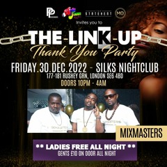 MIXMASTERS LIVE @ THE LINK UP PARTY - DEC 30TH 2022