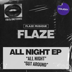 PREMIERE: Flaze - Got Around [Flaze Musique]