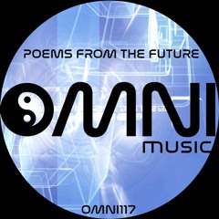 OUT NOW: VARIOUS ARTISTS - POEMS FROM THE FUTURE (Omni117)