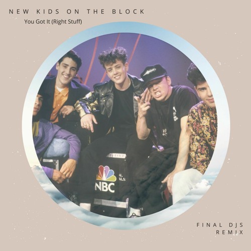 New Kids On The Block - You Got It (FINAL DJS Remix) *Free Download*