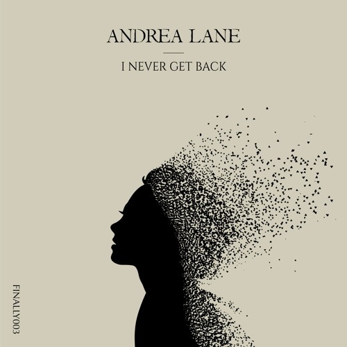 Andrea Lane - I Never Get Back (Radio Edit)