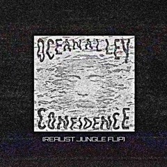Ocean Alley - Confidence (Realist Jungle Flip) [free download]