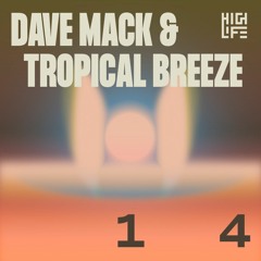Highlife Mix - #14 Dave Mack & Tropical Breeze