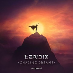 Lenjix - Chasing Dreams
