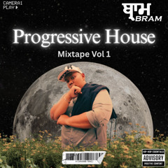 DJ BRAM Progressive House Mixtape | Vol 1