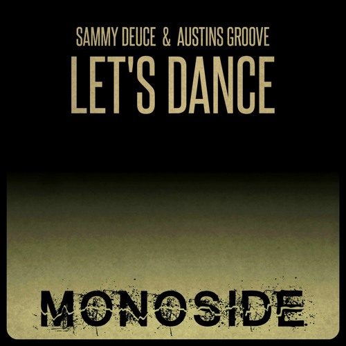 Sammy Deuce & Austins Groove - LET'S DANCE // MS150