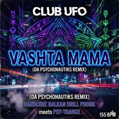 Клуб Нло - Вашта мама (Da Psychonautiks Bootleg)