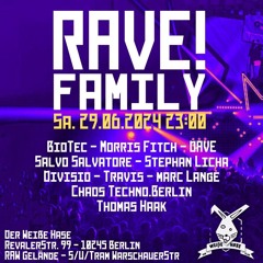 29-06-2024 - DER WEIßE HASE # RAVE! FAMILY # CHAOS TECHNO.BERLIN