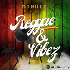 REGGAE AND VIBES | Reggae mix 2022 | mixed by @djhilly