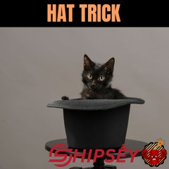 Shipsey - Hat Trick [Hard Trance]