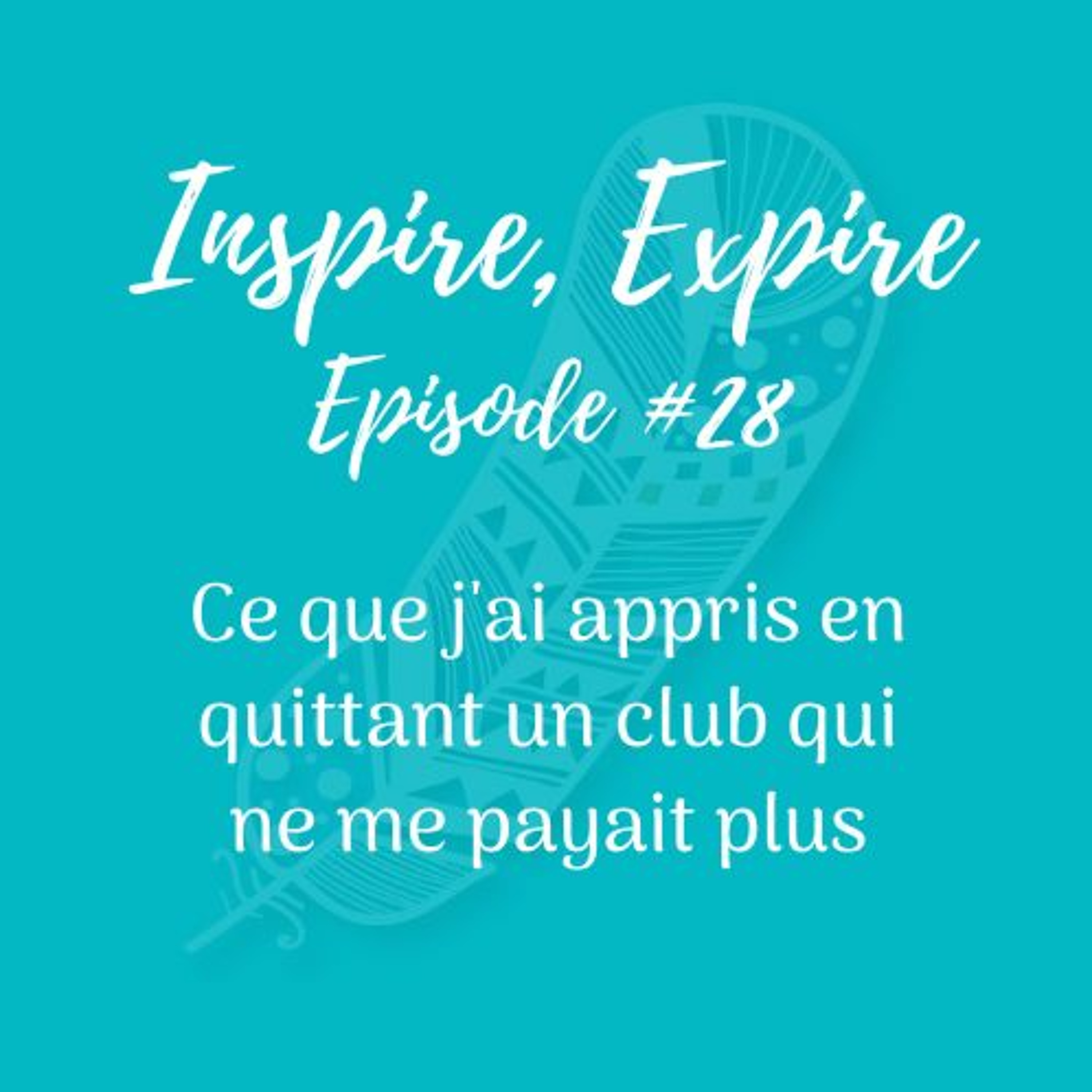 Inspire, Expire