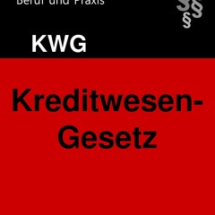 READ [PDF] Kreditwesengesetz: KWG (German Edition)