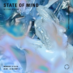 State Of Mind w/ Etari & PVLMS