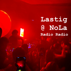 Lastig @ NoLa - 27-02-'25 - RadioRadio